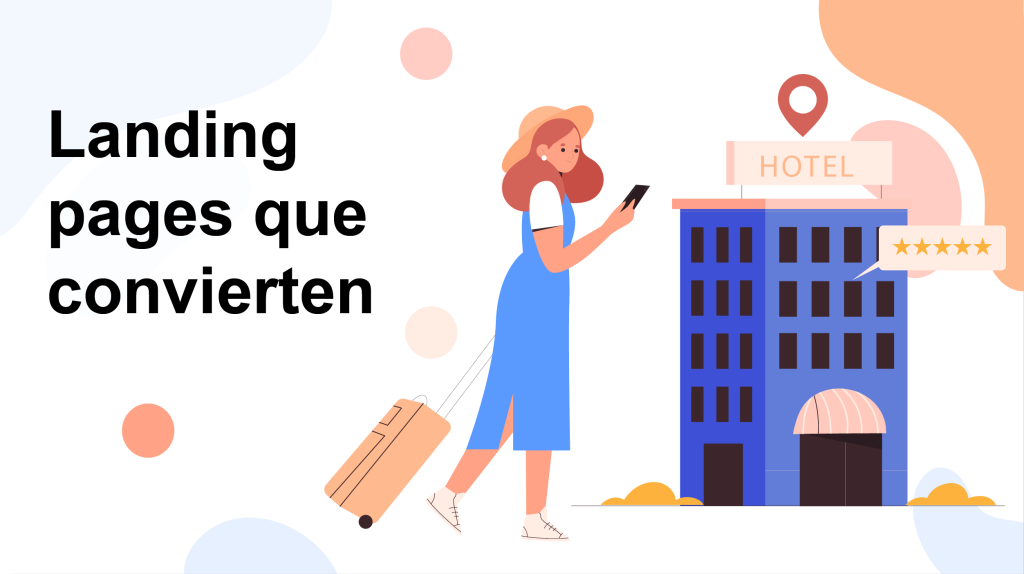 Crear landing pages para hoteles con alta tasa de conversión